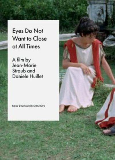 《眼睛不想一直闭着或者也许有一天轮到罗马自己选择》RenatoBerta谈本片以及他与Straub/Huillet的合作