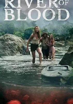 《血河》：丛林度假秒变惊悚逃生大冒险