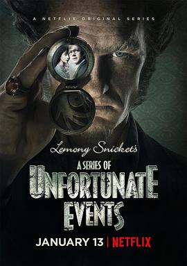 雷蒙·斯尼奇的不幸历险 第一季 A Series of Unfortunate Events Season 1_电影