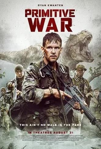 原始战争2025越战背景硬核恐龙生存惊悚佳作