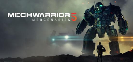 【PC单机大作】机甲战士5 雇佣兵（MechWarrior 5 Mercenaries）中文版-BNS供稿