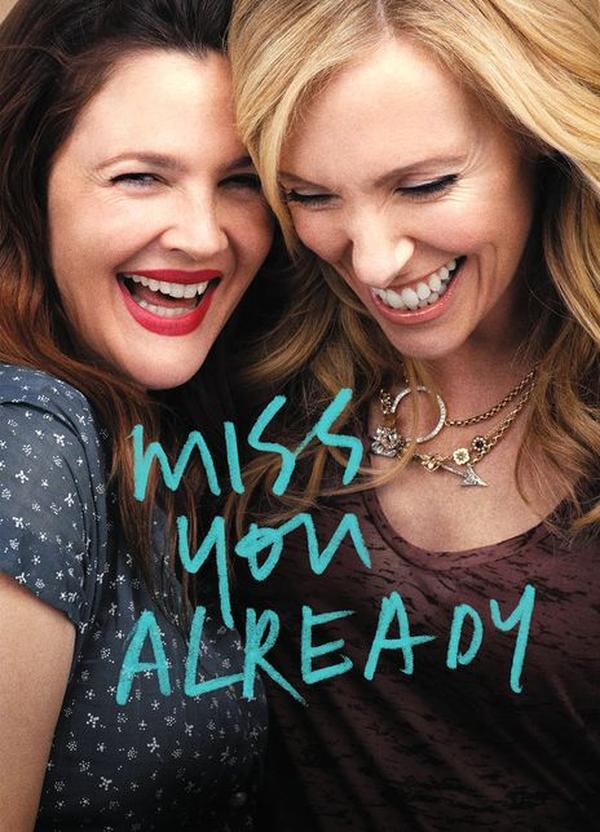 (2015)已经开始想你【MissYouAlready】[电影]