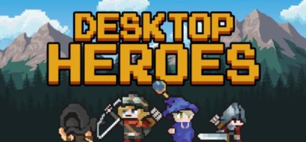 【小游戏独立游戏】桌面英雄（Desktop Heroes）免安装中文版-BNS供稿